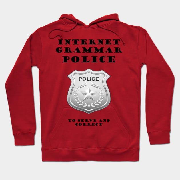 Internet Grammar Police Hoodie by DESIGNSBY101